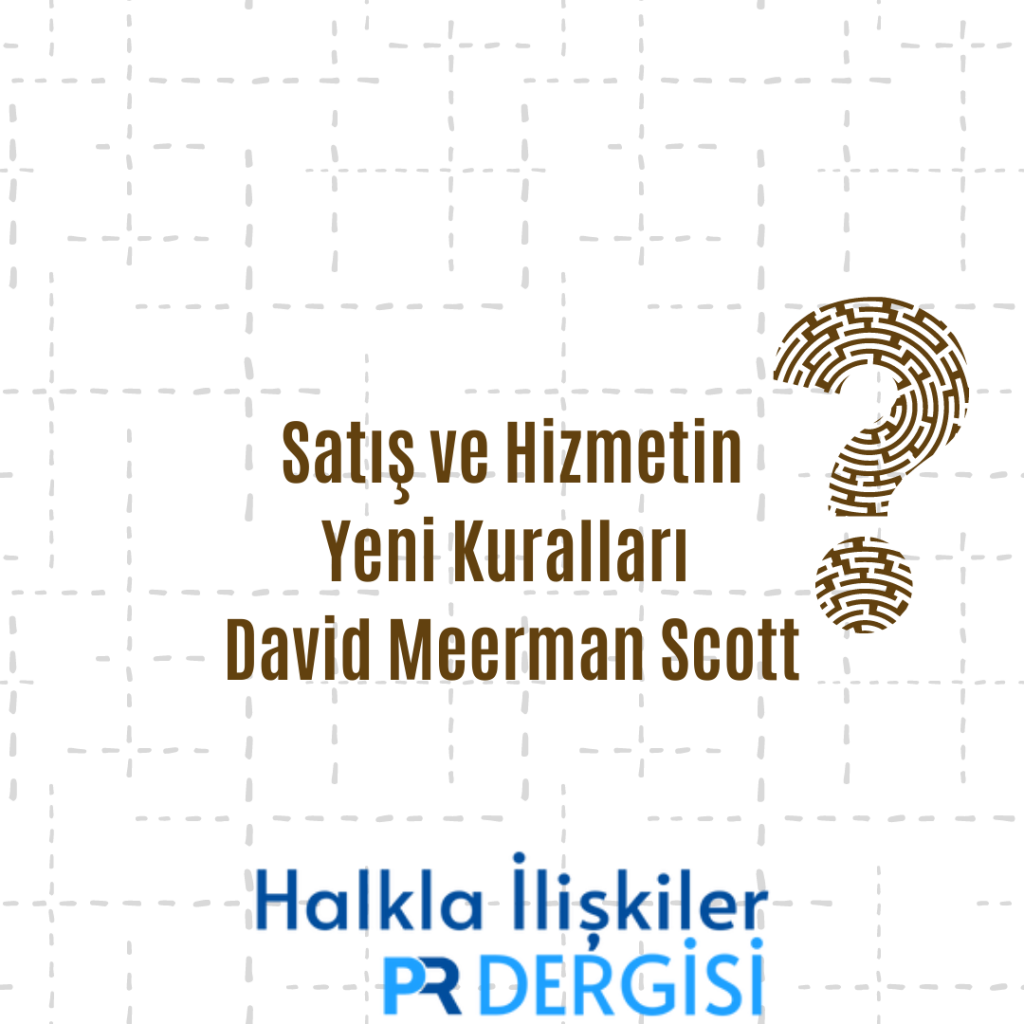 Satış ve Hizmetin Yeni Kuralları – David Meerman Scott