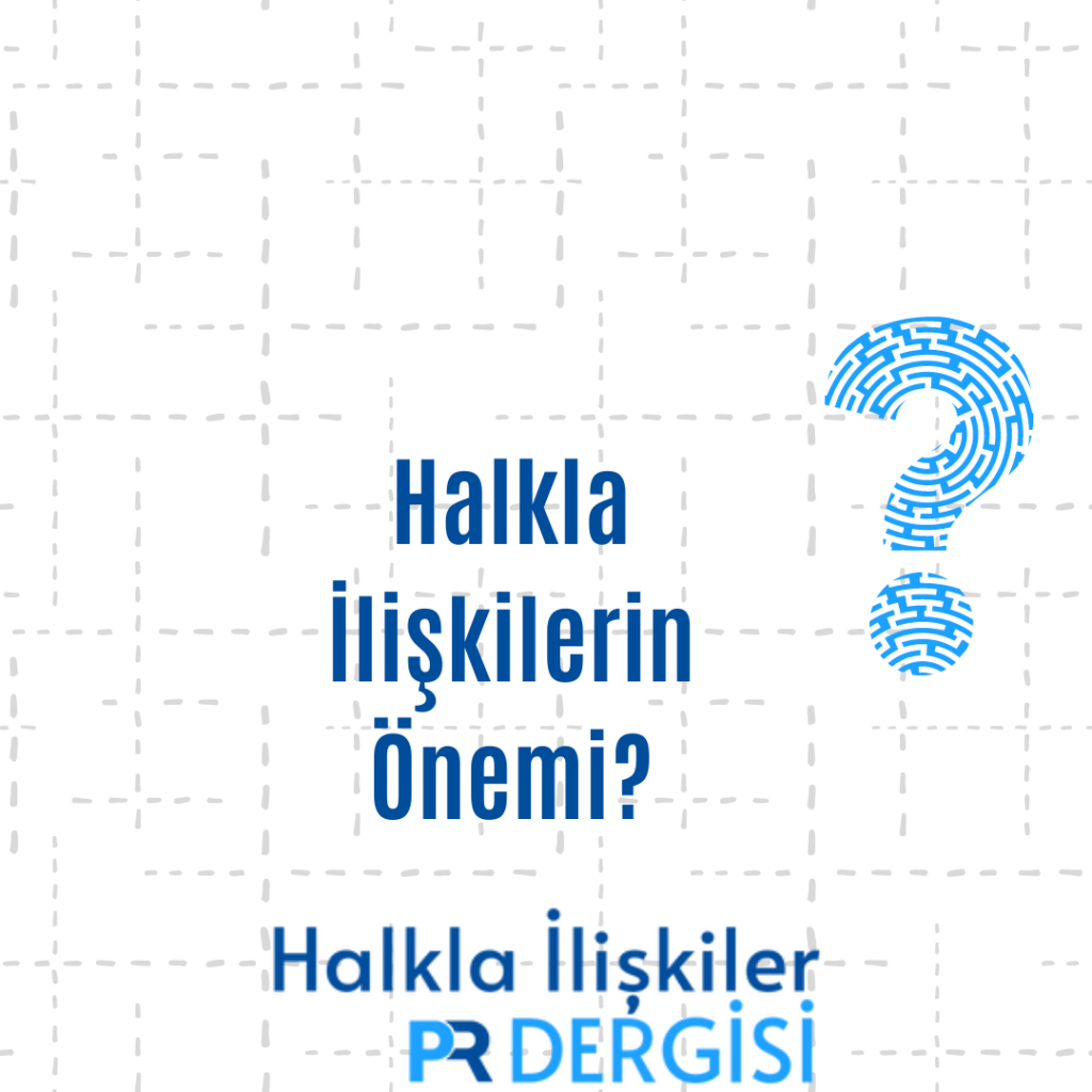 Halkla İlişkilerin Önemi