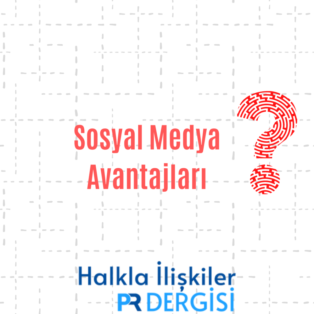 Sosyal Medya Avantajları