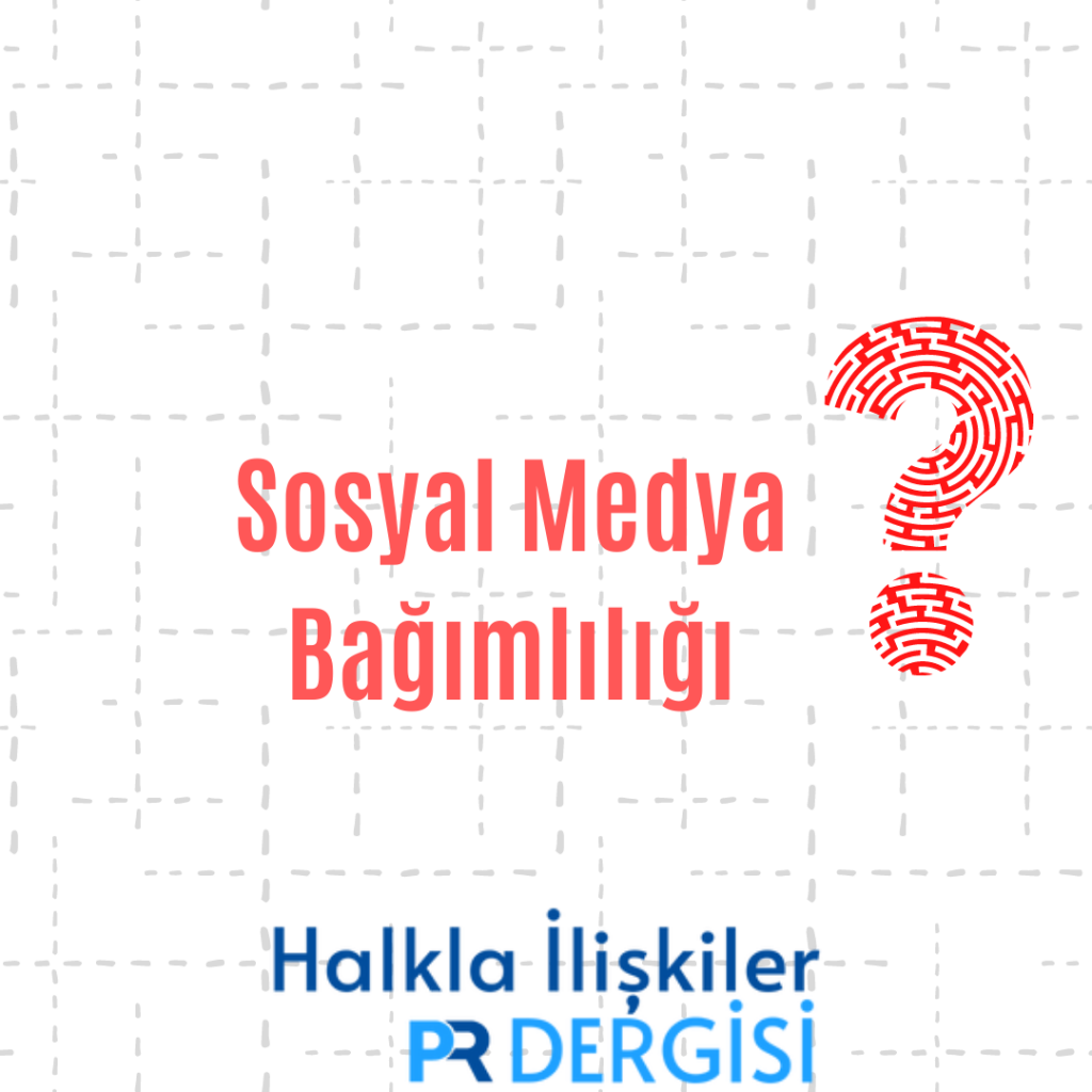 Sosyal Medya Bağımlılığı