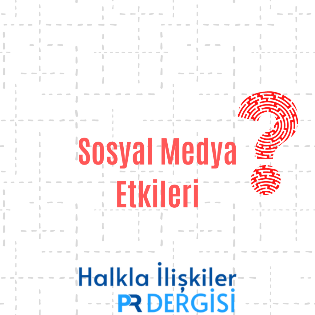 Sosyal Medya Etkileri