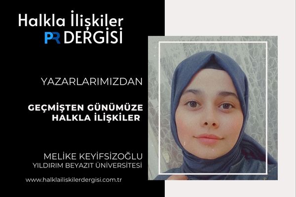 Geçmişten Günümüze Halkla İlişkiler