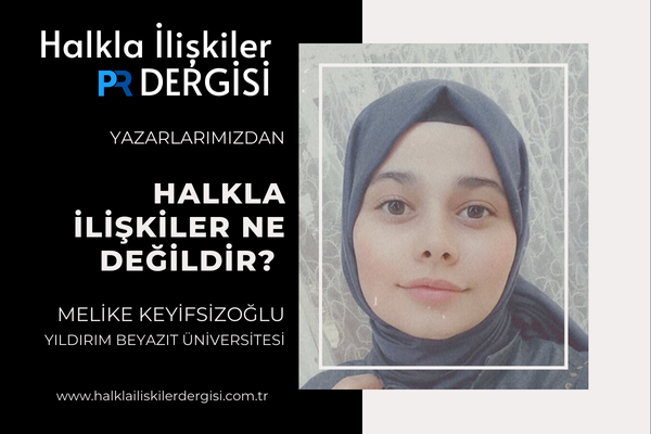 Halkla İlişkiler Ne Değildir?