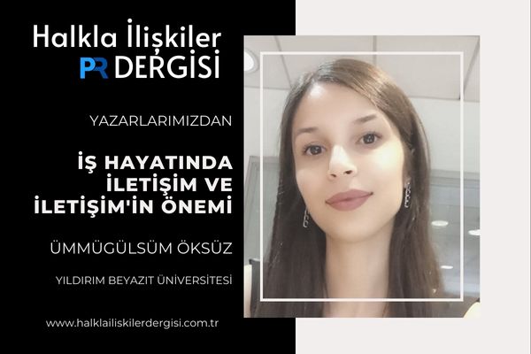 İş Hayatında İletişim ve İletişim’in Önemi