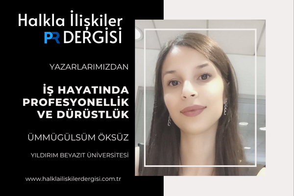 İş Hayatında Profesyonellik ve Dürüstlük