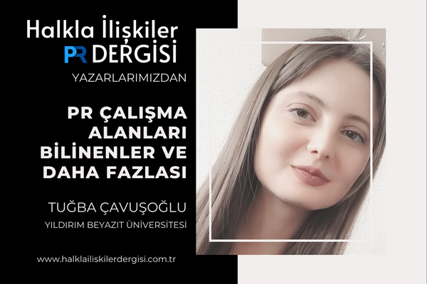Halkla İlişkiler ve Tanıtım Bölümü Çalışma Alanları; Bilinenler ve Daha Fazlası…