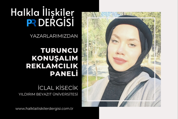 “TURUNCU KONUŞALIM” Reklamcılık Paneli