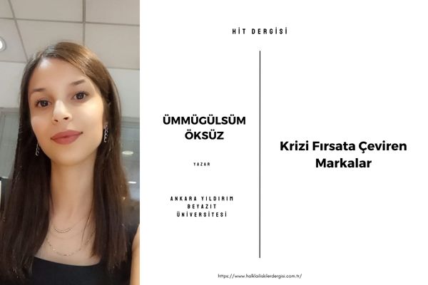 Krizi Fırsata Çeviren Markalar