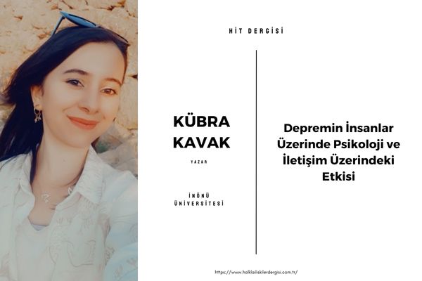 Depremin İnsanlar Üzerinde Psikoloji ve İletişim Üzerindeki Etkisi
