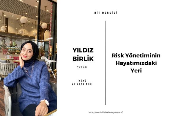 Risk Yönetiminin Hayatımızdaki Yeri