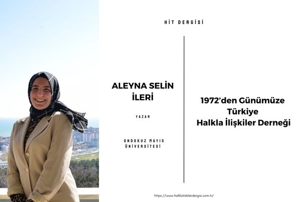1972’den Günümüze Türkiye Halkla İlişkiler Derneği