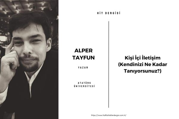 Kişi İçi İletişim (Kendinizi Ne Kadar Tanıyorsunuz?)