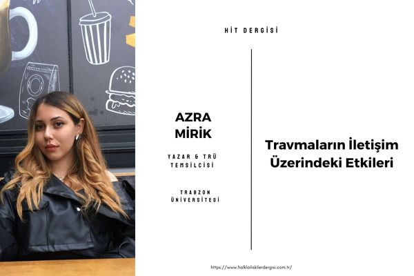 Travmaların İletişim Üzerindeki Etkileri