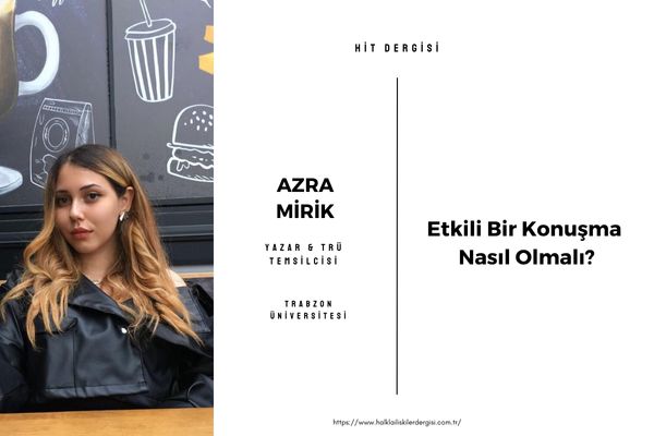 Etkili Bir Konuşma Nasıl Olmalı?