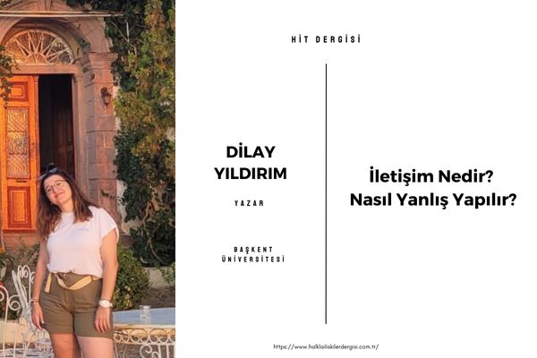 İletişim Nedir? Nasıl Yanlış Yapılır?