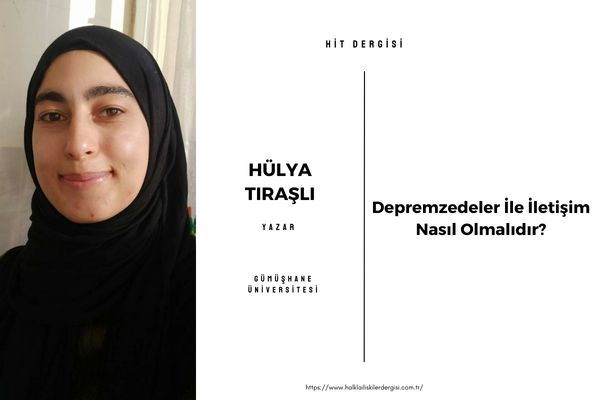 Depremzedeler İle İletişim Nasıl Olmalıdır?