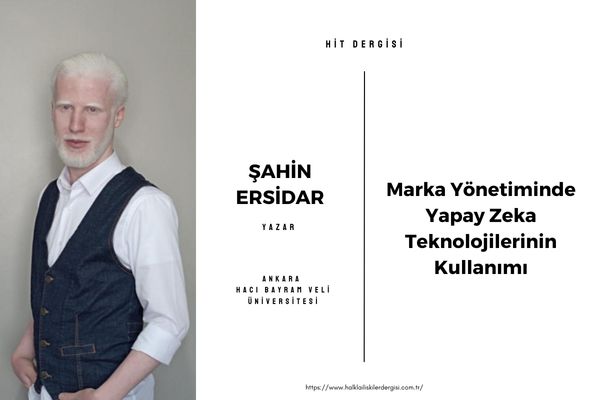 Marka Yönetiminde Yapay Zeka Teknolojilerinin Kullanımı