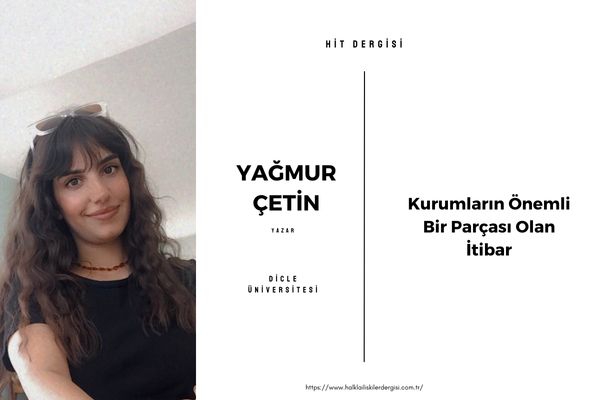 Kurumların Önemli Bir Parçası Olan İtibar