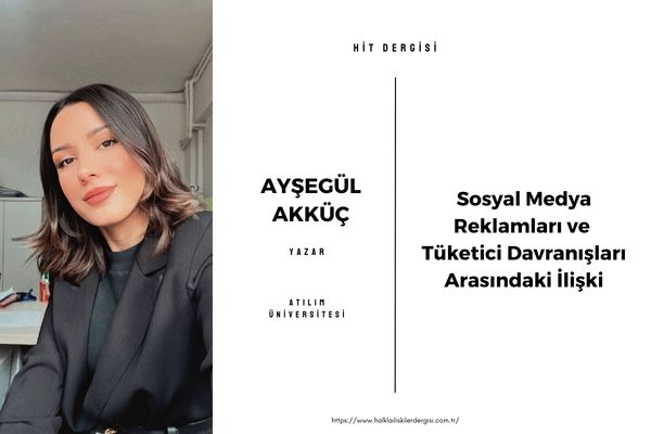 Sosyal Medya Reklamları ve Tüketici Davranışları Arasındaki İlişki