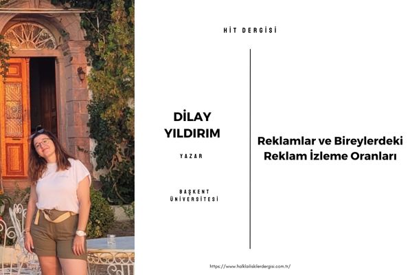 Reklamlar ve Bireylerdeki Reklam İzleme Oranları