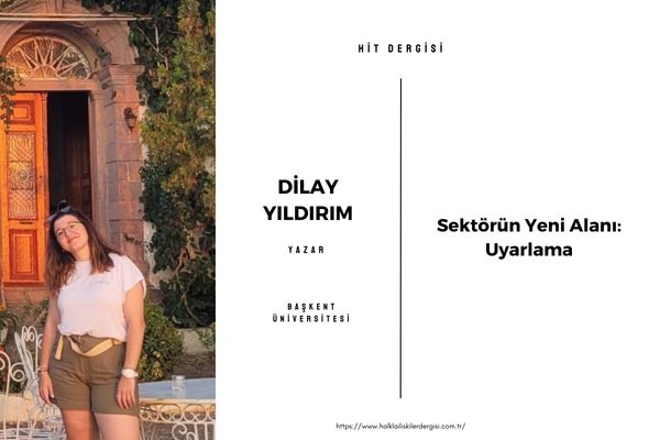 Sektörün Yeni Alanı: Uyarlama