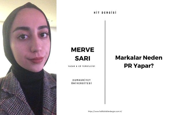 Markalar Neden PR Yapar?