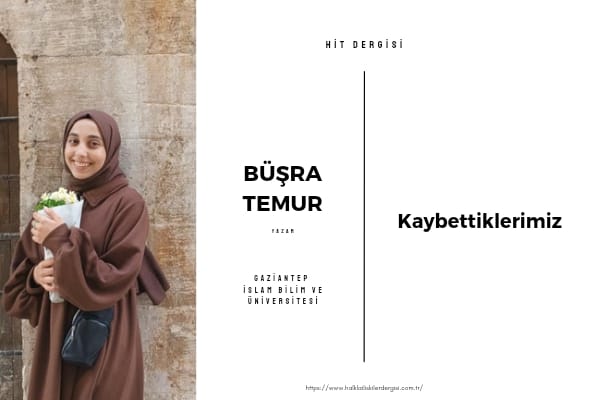 Kaybettiklerimiz