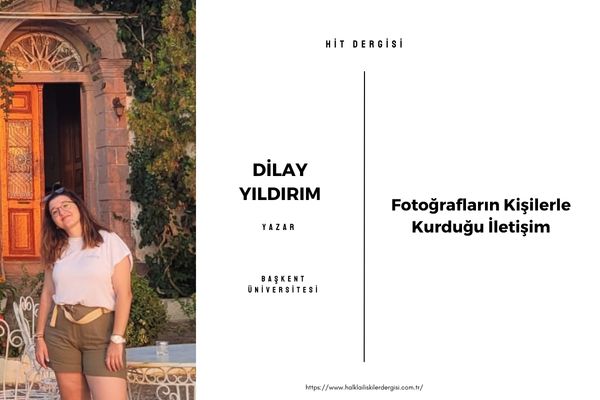 Fotoğrafların Kişilerle Kurduğu İletişim