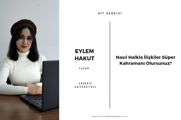 Nasıl Halkla İlişkiler Süper Kahramanı Olursunuz?