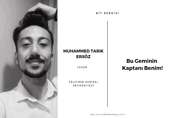 BU GEMİNİN KAPTANI BENİM!