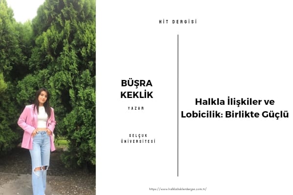Halkla İlişkiler ve Lobicilik: Birlikte Güçlü