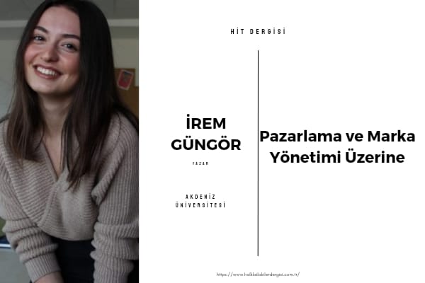  Pazarlama ve marka yönetimi üzerine
