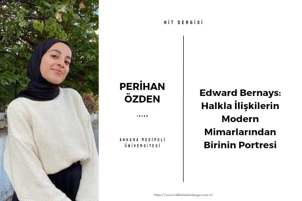 Edward Bernays: Halkla İlişkilerin Modern Mimarlarından Birinin Portresi