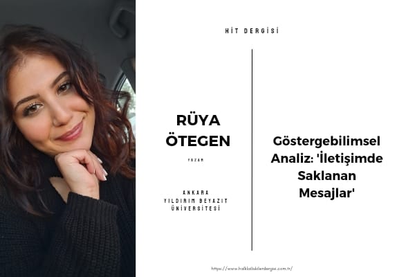 Göstergebilimsel Analiz: ‘İletişimde Saklanan Mesajlar’