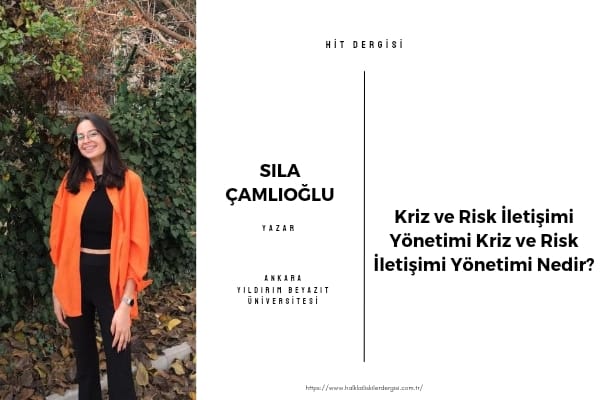 Kriz Ve Risk İletişimi Yönetimi Kriz Ve Risk İletişimi Yönetimi Nedir?