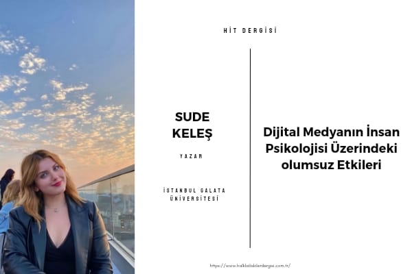 Dijital Medyanın İnsan Psikolojisi Üzerindeki Olumsuz Etkileri