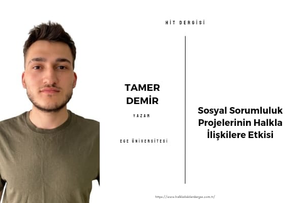 Sosyal Sorumluluk Projelerinin Halkla İlişkilere Etkisi