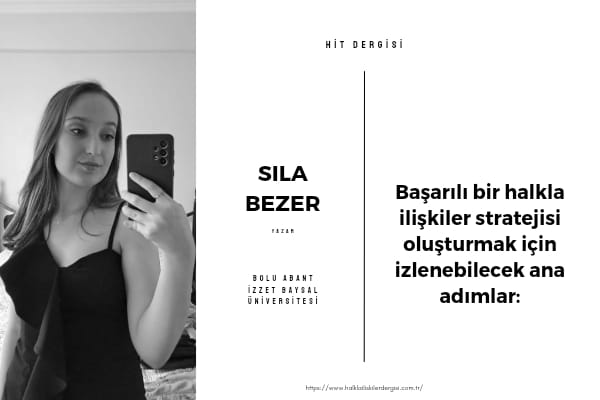 Başarılı bir halkla ilişkiler stratejisi oluşturmak için izlenebilecek ana adımlar