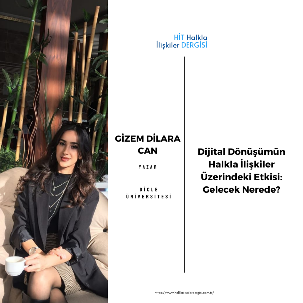 Dijital Dönüşümün Halkla İlişkiler Üzerindeki Etkisi: Gelecek Nerede ?