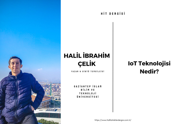 IoT Teknolojisi Nedir?
