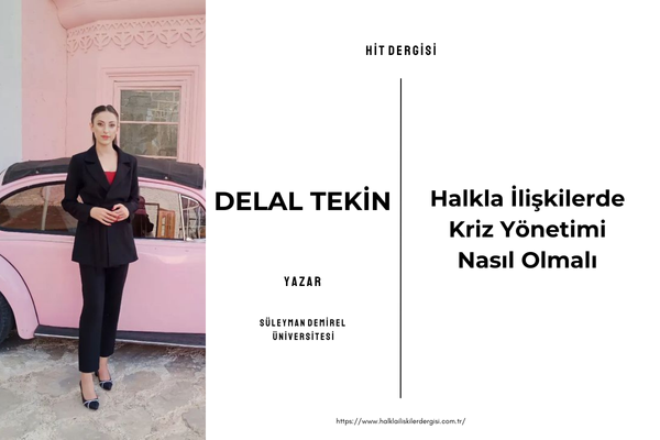 Halkla İlişkilerde Kriz Yönetimi Nasıl Olmalı