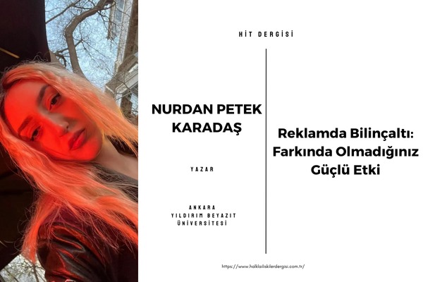 Reklamda Bilinçaltı: Farkında Olmadığınız Güçlü Etki
