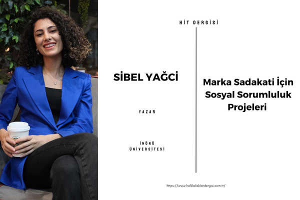 Marka Sadakati İçin Sosyal Sorumluluk Projeleri
