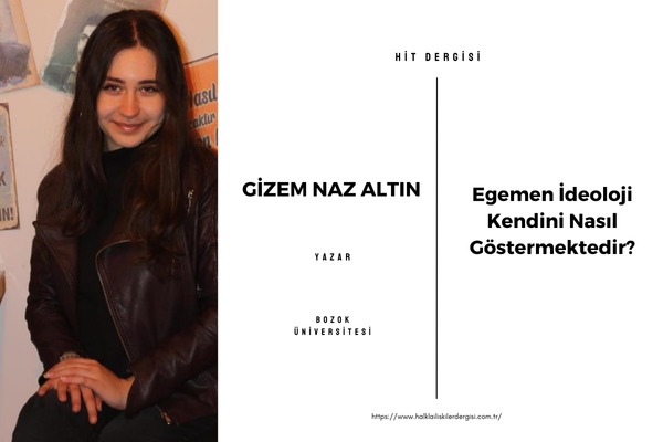 Egemen İdeoloji Kendini Nasıl Göstermektedir?