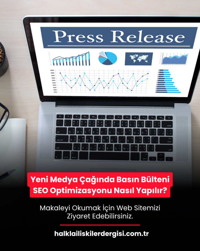Yeni Medya Çağında Basın Bülteni SEO Optimizasyonu Nasıl Yapılır?