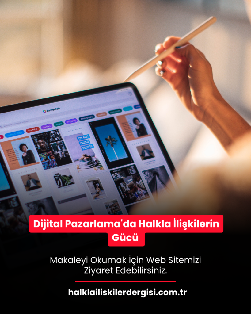 Dijital Pazarlamada Halkla İlişkilerin (PR) Gücü: Stratejik İtibarın Dijital Kanatları