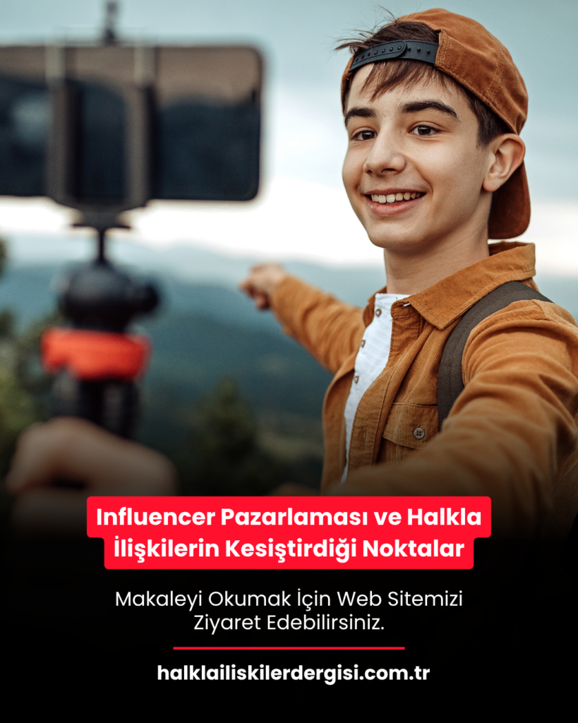 Influencer Pazarlaması ve Halkla İlişkilerin Kesiştirdiği Noktalar