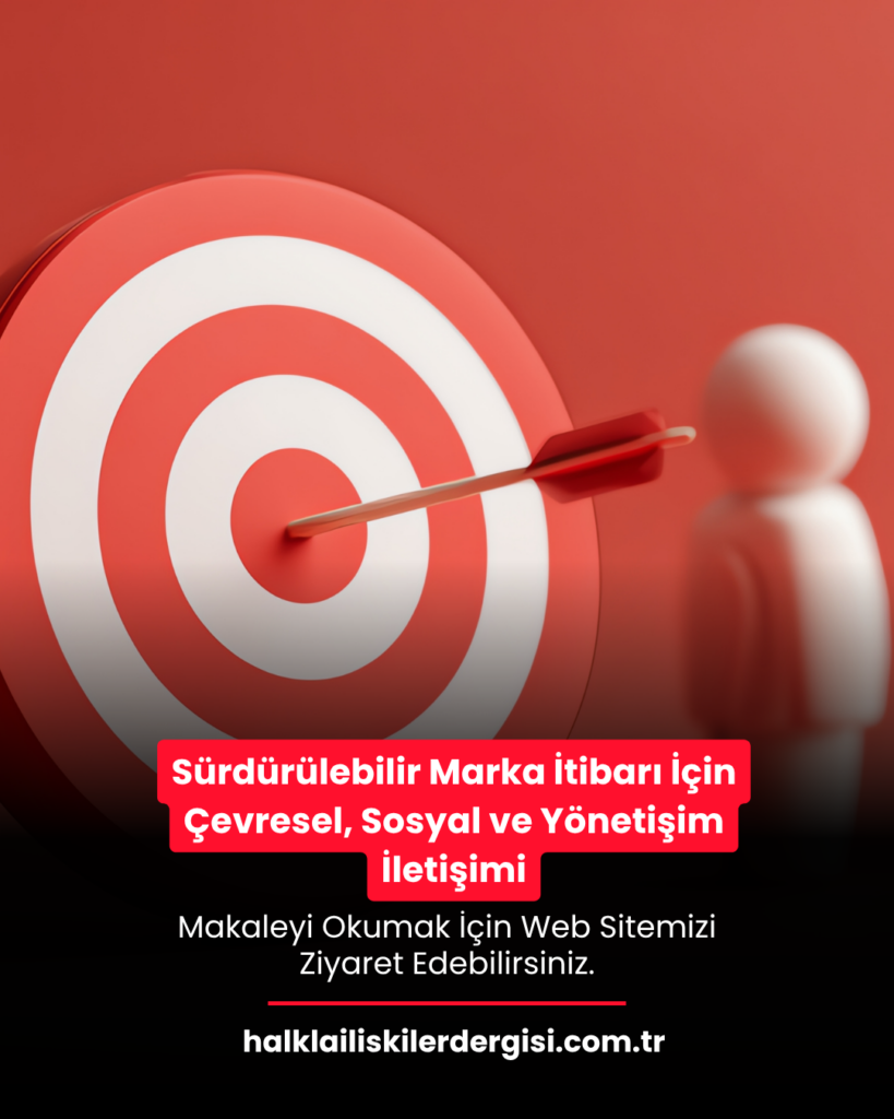 Sürdürülebilir Marka İtibarı İçin Çevresel, Sosyal ve Yönetişim İletişimi
